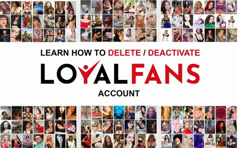 loyal fans delete account|Delete 